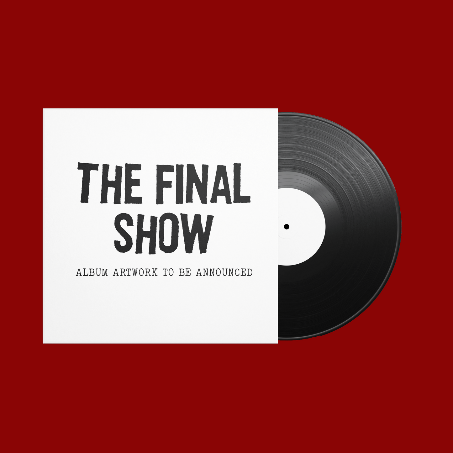 The Final Show 12" Vinyl (Pre-Order)
